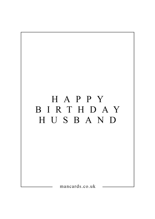 HAPPY BIRTHDAY HUSBAND