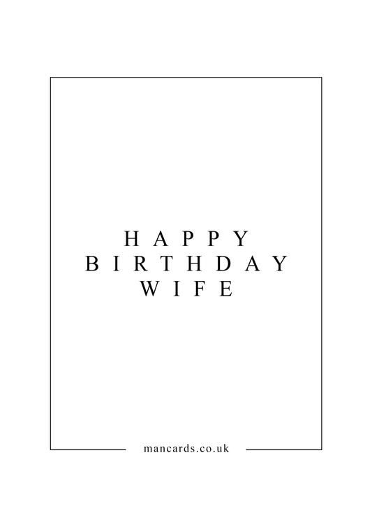 HAPPY BIRTHDAY WIFE