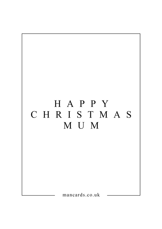 HAPPY CHRISTMAS MUM